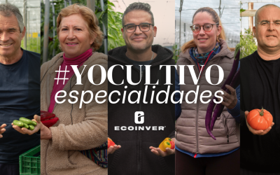#YoCultivoEspecialidades con Ecoinver, la campaña que destaca lo especial de ser agricultor y cultivar